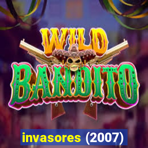 invasores (2007)
